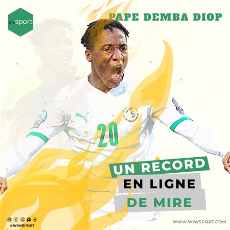 Can U Un Record En Ligne De Mire Pour Pape Demba Diop