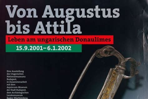 Von Augustus Bis Attila Leben Am Ungarischen Donaulimes Limesmuseum