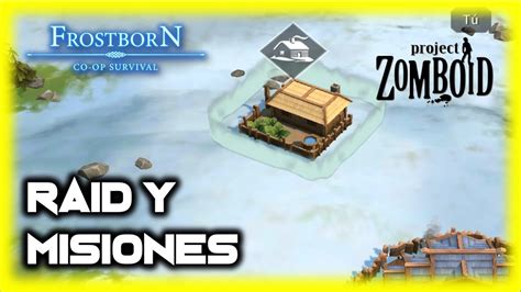 Frostborn Raid Y Misiones Project Zomboid Supervivencia Extrema