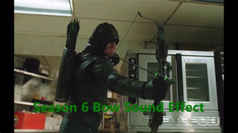 Arrow Season 6 Bow Sound Effect Youtube