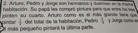 Solved Arturo Pedro Y Jorge Son Hermanos Y Duermen En La Misma