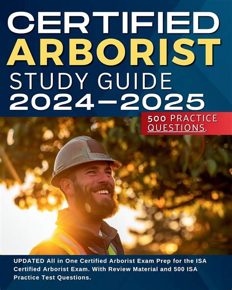 Isa Certified Arborist Study Guide 2024 2025 Updated All In One