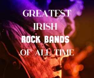 Top-10-Irish-Rock-Bands-of-All-TIMe-2-1 - Sweet Isle of Mine