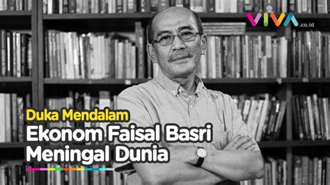 Faisal Basri Dalam Kenangan Lbp Chatib Basri Dan Sri Mulyani Youtube