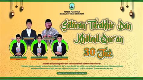 Setoran Terakhir Khotmil Qur An Juz Youtube