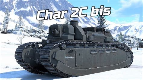 Char 2C Bis French Heavy Tank Gameplay 1440p 60FPS War Thunder No