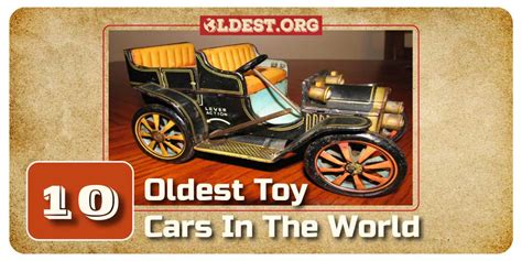 10 Oldest Toy Cars in the World - Oldest.org