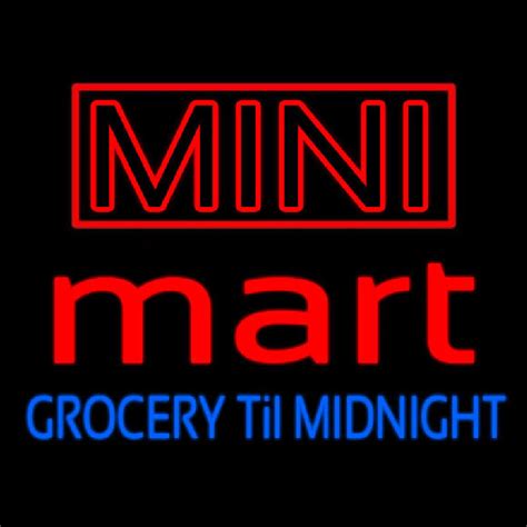 Custom Mini Mart Groceries Till Midnight Neon Sign Usa Custom Neon