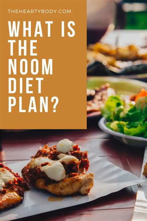 What Is The Noom Diet Plan Theheartybody