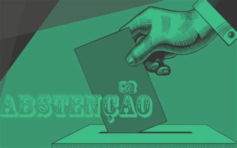 O Que Significa Abstenção De Voto