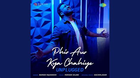 Phir Aur Kya Chahiye Unplugged Youtube