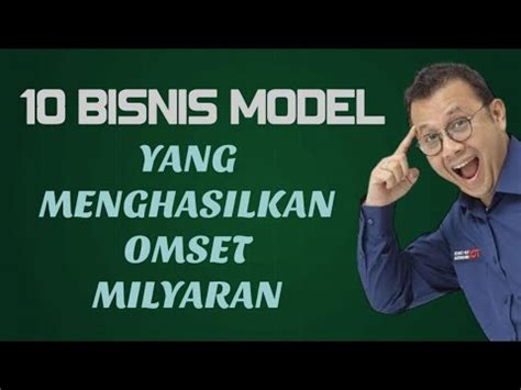 10 BISNIS MODEL YANG MELAHIRKAN OMSET MILYARAN TOM MC IFLE YouTube