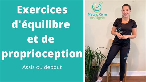 Exercices D Quilibre Et De Proprioception Assis Ou Debout Youtube