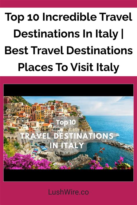 Top 10 Incredible Travel Destinations In Italy | Best Travel ...