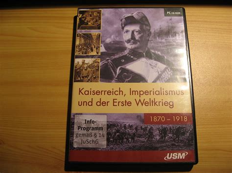 Kaiserreich Imperialismus Und Der Erste Weltkrieg Dvd