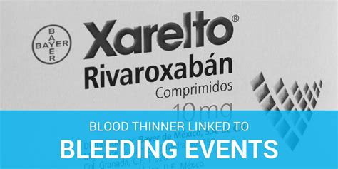 Blood Thinner Side Effects Complaint Filed by 10 Xarelto Plaintiffs