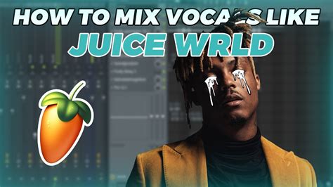 How To Mix Vocals Like Juice Wrld Fl Studio Vocal Mixing Tutorial