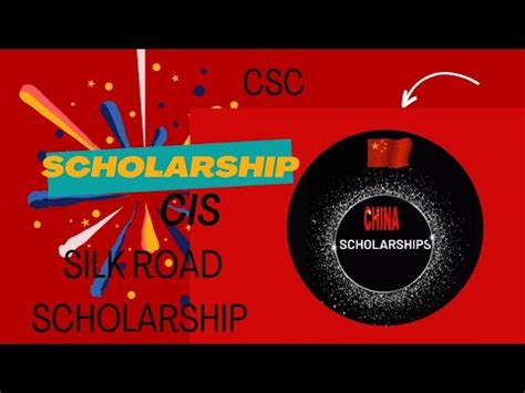 Csc Cis Silk Road Scholarship Details Study In China