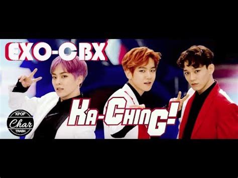 Exo Cbx Ka Ching Earlier Than The Last Cbx Reaction D Youtube