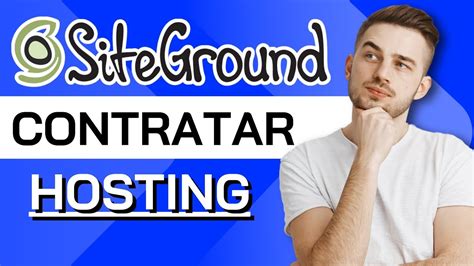 C Mo Contratar Hosting Y Dominio En Siteground En Youtube