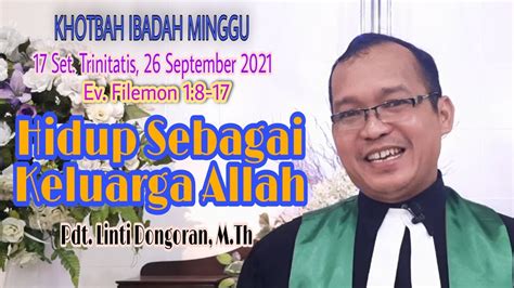 KHOTBAH IBADAH MINGGU 17 Setelah Trinitatis 26 September 2021 Hidup