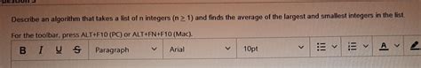 Solved Describe An Algorithm That Takes A List Of N Integers Chegg