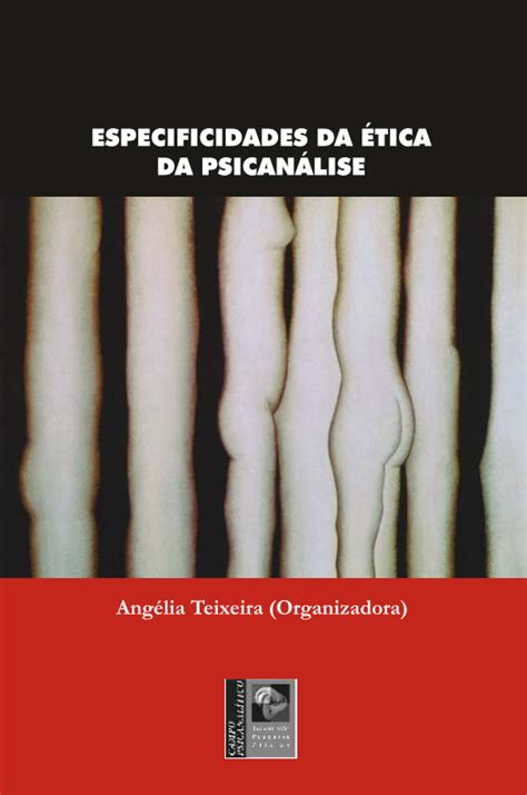 Especificidades Da ética Da Psicanálise