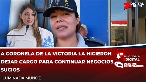 A Coronela De La Victoria La Hicieron Dejar Cargo Para Continuar