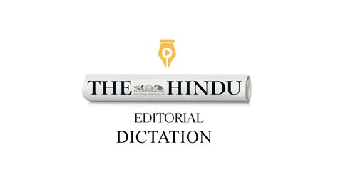 Wpm The Hindu Editorial Dictation Shorthand Dictation