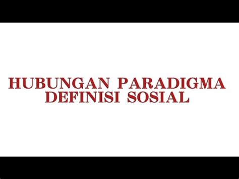 Tugas Sosiologi Teori Interaksionisme Simbolik Paradigma Definisi