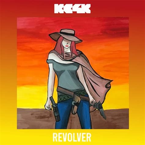 Stream Revolver By Kc K Listen Online For Free On Soundcloud