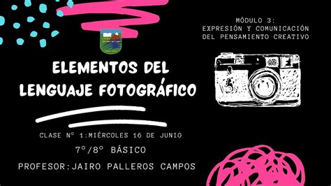 Elementos del lenguaje fotográfico 7 y 8 clase n 1 16 06 21 Prof