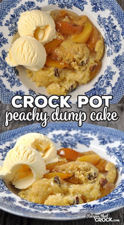 Crock Pot Peachy Dump Cake Recipes That Crock