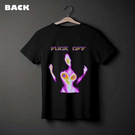 Fuck Off T Shirt Fuck Off Shirt Funny Tshirt Sexy Tshirt Etsy