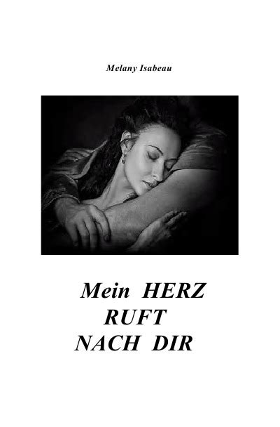 Mein Herz Ruft Nach Dir Von Melany Isabeau Buch Epubli