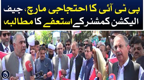 Pti Protest March Demands Resignation Of Chief Election Commissioner