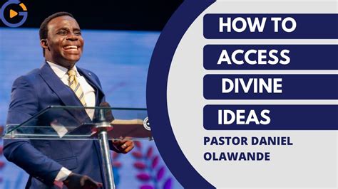 How To Access Divine Ideas Pastor Daniel Olawande Rccg Youtube