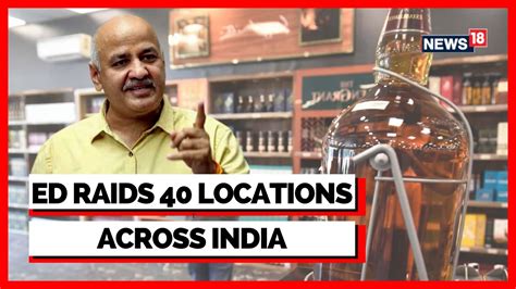 Delhi Excise Scam Ed Searches Locations Across India Liquor Gate