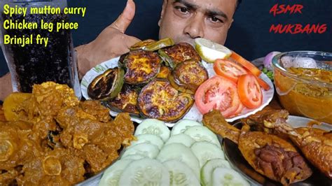 Eating Spicy Mutton Curry Chicken Leg Piece Brinjal Fry Baingan Fry