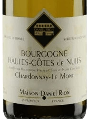 Domaine Daniel Rion Fils Le Mont Chardonnay Bourgogne Hautes C Tes De