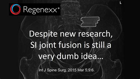 SI Joint Fusion Surgery Side Effects: This is a Dumb Idea - Regenexx®