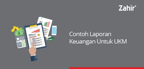 Contoh Laporan Keuangan Untuk Ukm Zahironline Blog