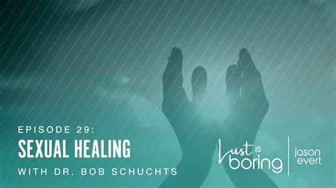 Sexual Healing Dr Bob Schuchts Youtube