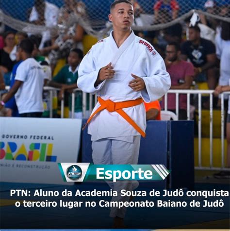 Ptn Aluno Da Academia Souza De Judô Conquista O Terceiro Lugar No