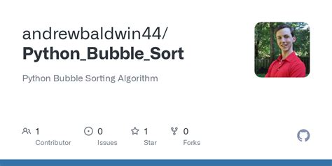 Github Andrewbaldwin44pythonbubblesort Python Bubble Sorting Algorithm