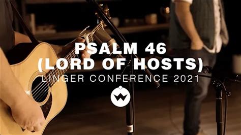 Psalm 46 Lord Of Hosts Linger Conference 2021 Shane And Shane Youtube