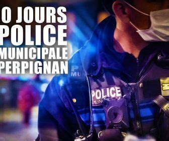 Replay Jours Avec La Police De Perpignan