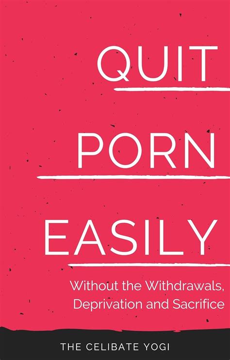 Quit Porn Easily Beat The Addiction Forever—without The Cold Showers Withdrawal Symptoms