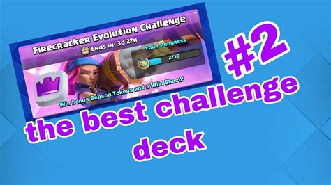 Firecracker Evolution Challenge 2 Clash Royale Youtube