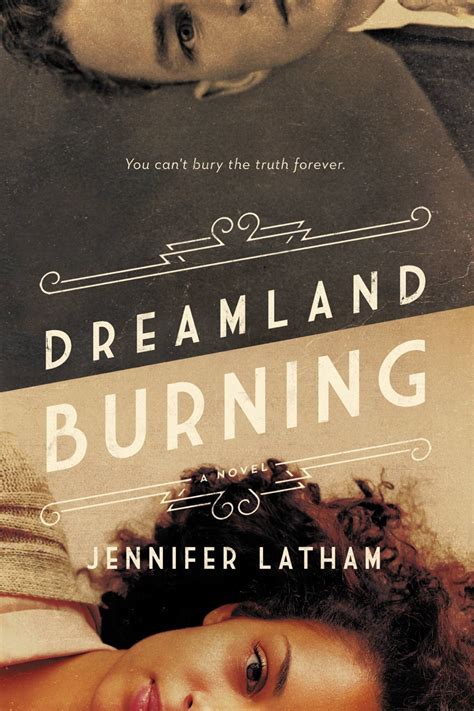 Dreamland Burning By Jennifer Latham Goodreads